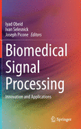 Biomedical Signal Processing: Innovation and Applications