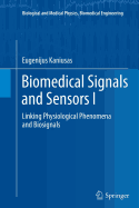 Biomedical Signals and Sensors I: Linking Physiological Phenomena and Biosignals