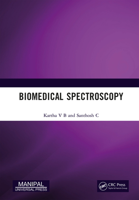 Biomedical Spectroscopy - V B, Kartha, and C, Santhosh