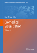 Biomedical Visualisation: Volume 5