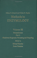 Biomembranes, Part L: Membrane Biogenesis: Processing and Recycling - Colowick, Nathan P, and Fleicher, Becca (Editor), and Fleischer, Sidney (Editor)