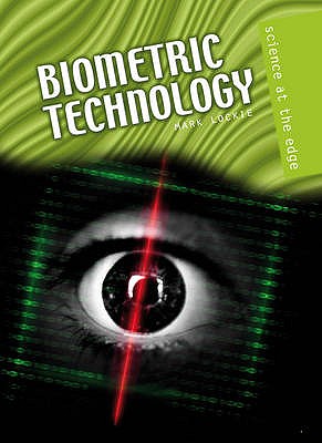 Biometric Technology - Lockie, Mark