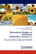 Biometrical Studies of Sunflower (Helianthus Annuus L.)