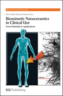 Biomimetic Nanoceramics in Clinical Use: From Materials to Applications