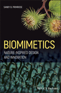 Biomimetics: Nature-Inspired Design and Innovation