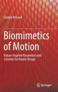 Biomimetics of Motion: Nature-Inspired Parameters and Schemes for Kinetic Design