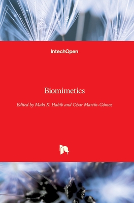 Biomimetics - Habib, Maki K. (Editor), and Martn-Gmez, Csar (Editor)