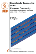 Biomolecular Engineering in the European Community: Achievements of the Research Programme (1982 - 1986) -- Final Report