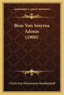 Bion Von Smyrna Adonis (1900)