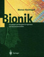 Bionik: Grundlagen Und Beispiele Fur Ingenieure Und Naturwissenschaftler