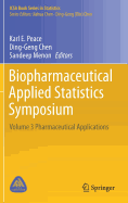 Biopharmaceutical Applied Statistics Symposium: Volume 3 Pharmaceutical Applications