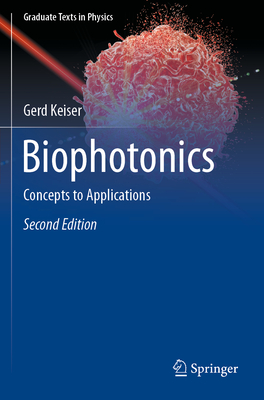 Biophotonics: Concepts to Applications - Keiser, Gerd
