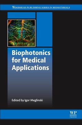 Biophotonics for Medical Applications - Meglinski, Igor (Editor)