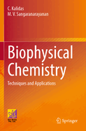 Biophysical Chemistry: Techniques and Applications