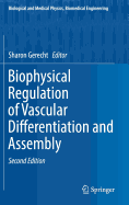 Biophysical Regulation of Vascular Differentiation and Assembly