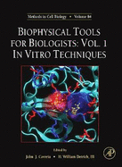 Biophysical Tools for Biologists: In Vitro Techniques Volume 84