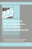 Biopolymers and Biotech Admixtures for Eco-Efficient Construction Materials