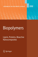 Biopolymers: Lignin, Proteins, Bioactive Nanocomposites