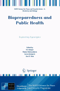 Biopreparedness and Public Health: Exploring Synergies