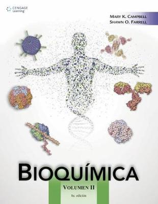 Bioqu mica. Volumen II - Campbell, Mary, and Farrell, Shawn