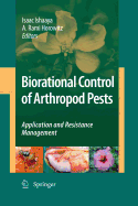 Biorational Control of Arthropod Pests: Application and Resistance Management