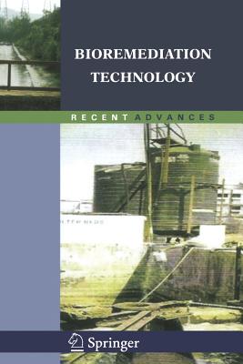 Bioremediation Technology: Recent Advances - Fulekar, M H (Editor)