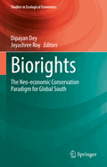 Biorights: The Neo-economic Conservation Paradigm for Global South