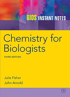 BIOS Instant Notes in Chemistry for Biologists - Fisher, Julie, and Arnold, J R P