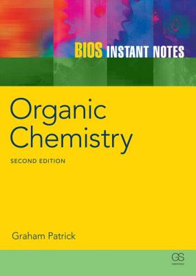 BIOS Instant Notes in Organic Chemistry - Patrick, Graham