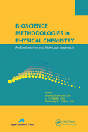 Bioscience Methodologies in Physical Chemistry: An Engineering and Molecular Approach