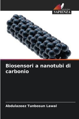 Biosensori a nanotubi di carbonio - Lawal, Abdulazeez Tunbosun