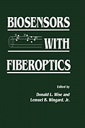 Biosensors with Fiberoptics