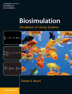 Biosimulation: Simulation of Living Systems