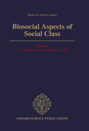 Biosocial Aspects of Social Class