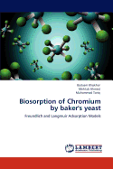 Biosorption of Chromium by Baker's Yeast