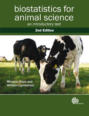 Biostatistics for Animal Science: An Introductory Text - Kaps, Miroslav, and Lamberson, William