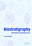 Biostratigraphy: Microfossils and Geological Time