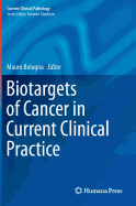 Biotargets of Cancer in Current Clinical Practice