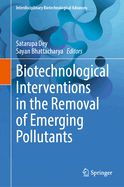 Biotechnological Interventions in the Removal of Emerging Pollutants