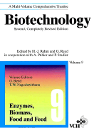 Biotechnology, Enzymes, Biomass, Food and Feed - Rehm, H J, and Nagodawithana, Tilak W (Editor), and Reed, Gerald (Editor)