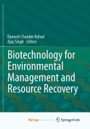 Biotechnology for Environmental Management and Resource Recovery