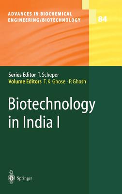 Biotechnology in India I - Ghose, T K (Editor), and Basu, S K (Contributions by), and Ghosh, P (Editor)