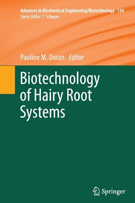 Biotechnology of Hairy Root Systems - Doran, Pauline M (Editor)