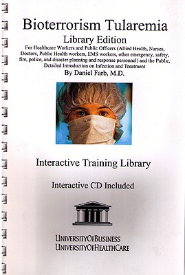 Bioterrorism Tularemia, Library Edition - Farb, Daniel, M.D.
