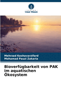 Bioverf?gbarkeit von PAK im aquatischen ?kosystem