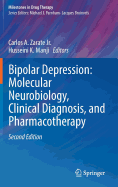 Bipolar Depression: Molecular Neurobiology, Clinical Diagnosis, and Pharmacotherapy