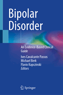Bipolar Disorder: An Evidence-Based Clinical Guide