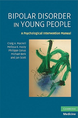 Bipolar Disorder in Young People - MacNeil, Craig A, and Hasty, Melissa K, and Conus, Philippe