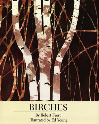 Birches - Frost, Robert