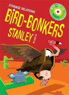 Bird-Bonkers Stanley!